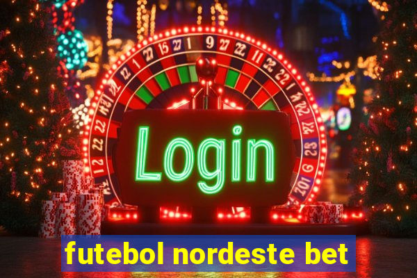 futebol nordeste bet